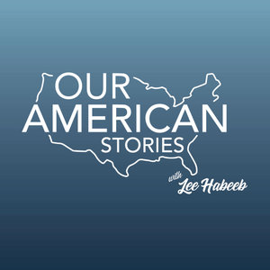 Our American Stories Podcasts